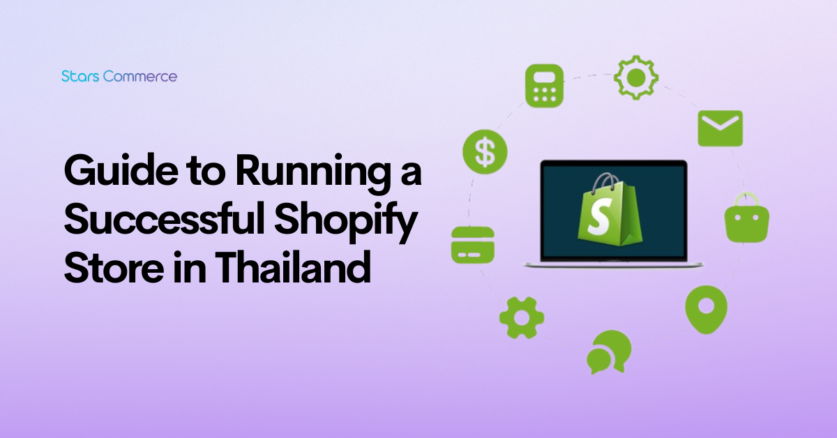 Guide to Running a Successful Shopify Store in Thailand